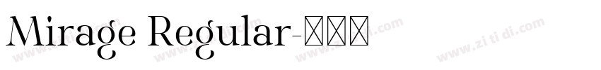 Mirage Regular字体转换 Mirage Regular字体转换